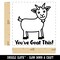 You've Goat Got This Teacher School Recognition Encouragement Self-Inking Rubber Stamp Ink Stamper